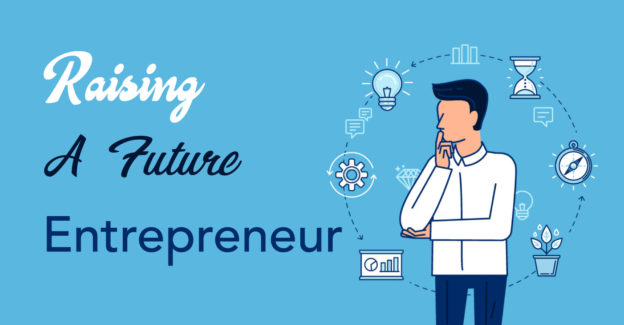 Raising A Future Entrepreneur