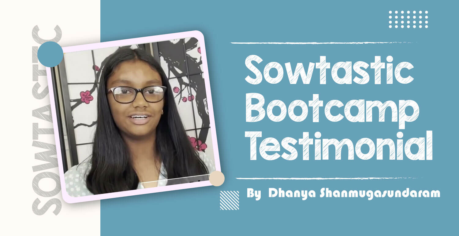 Sowtastic Bootcamp Testimonial Dhanya
