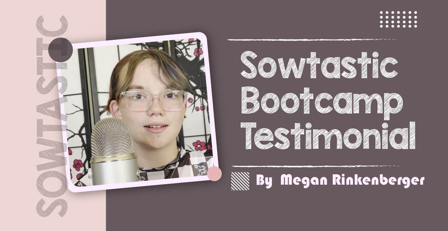 Sowtastic Bootcamp Testimonial - Megan Rinkenberger