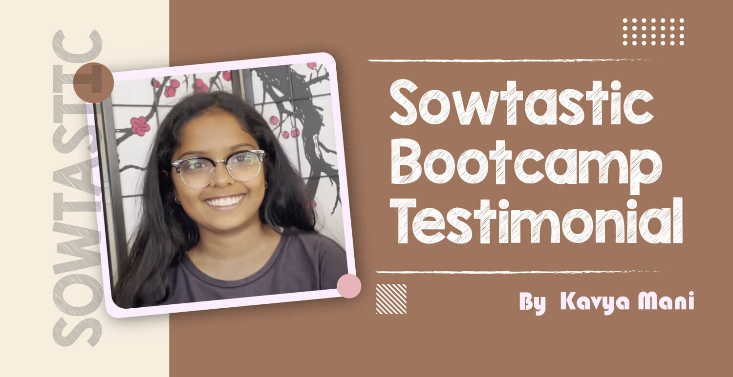 Sowtastic Bootcamp Testimonial kavya mani