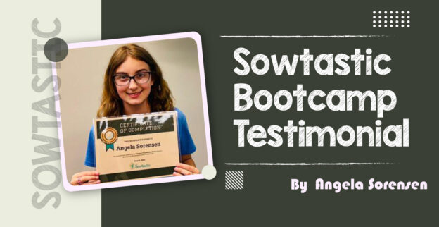 Sowtastic Bootcamp Testimonial - Angela Sorensen