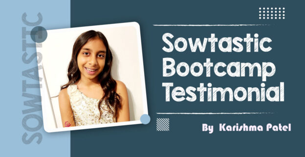 Sowtastic Bootcamp Testimonial - Karishma Patel
